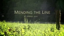 Video thumb for Mending the Line - Trailer