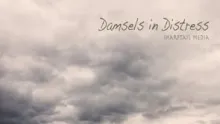 Video thumb for Damsels in Distress